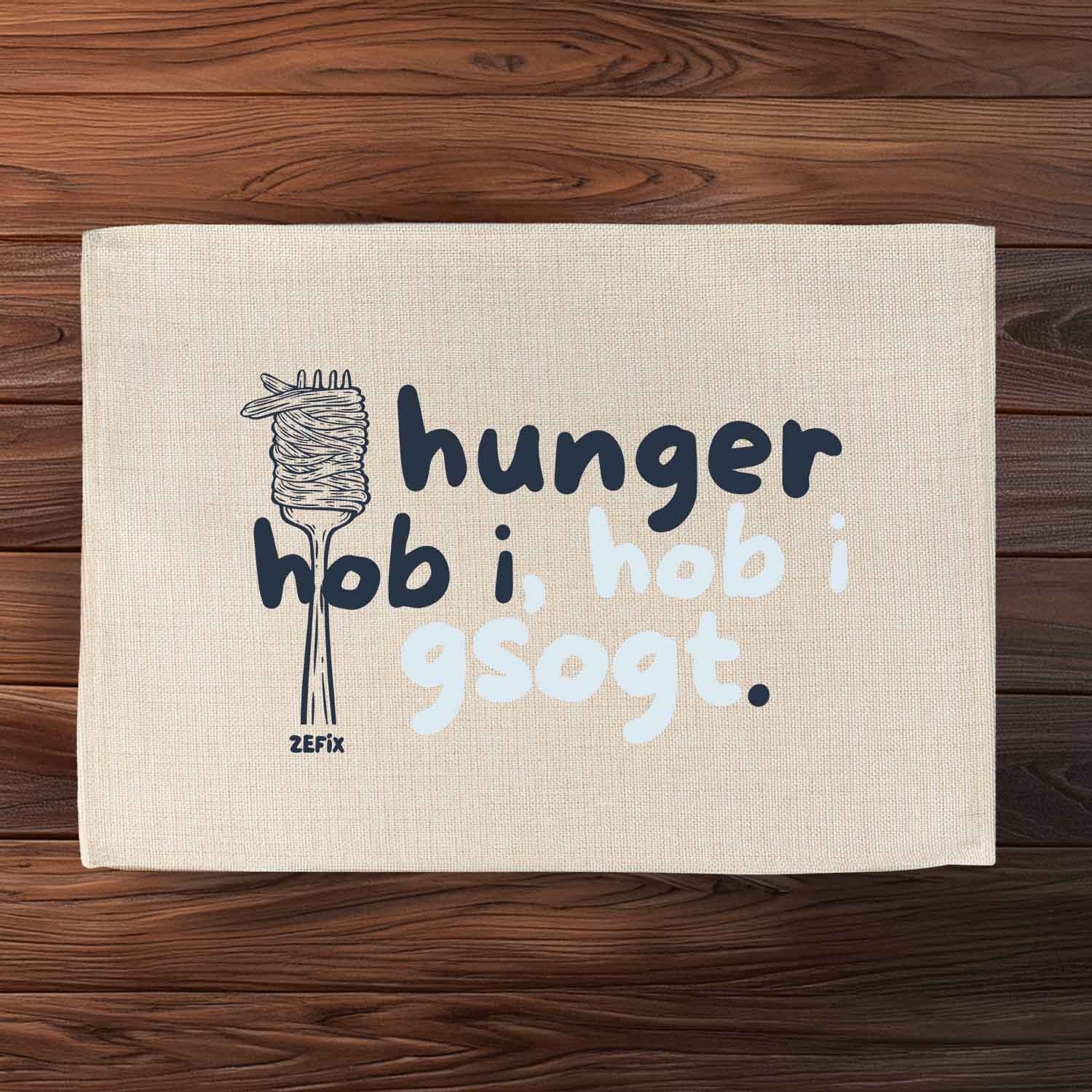 Tischset "Hunger hob i"