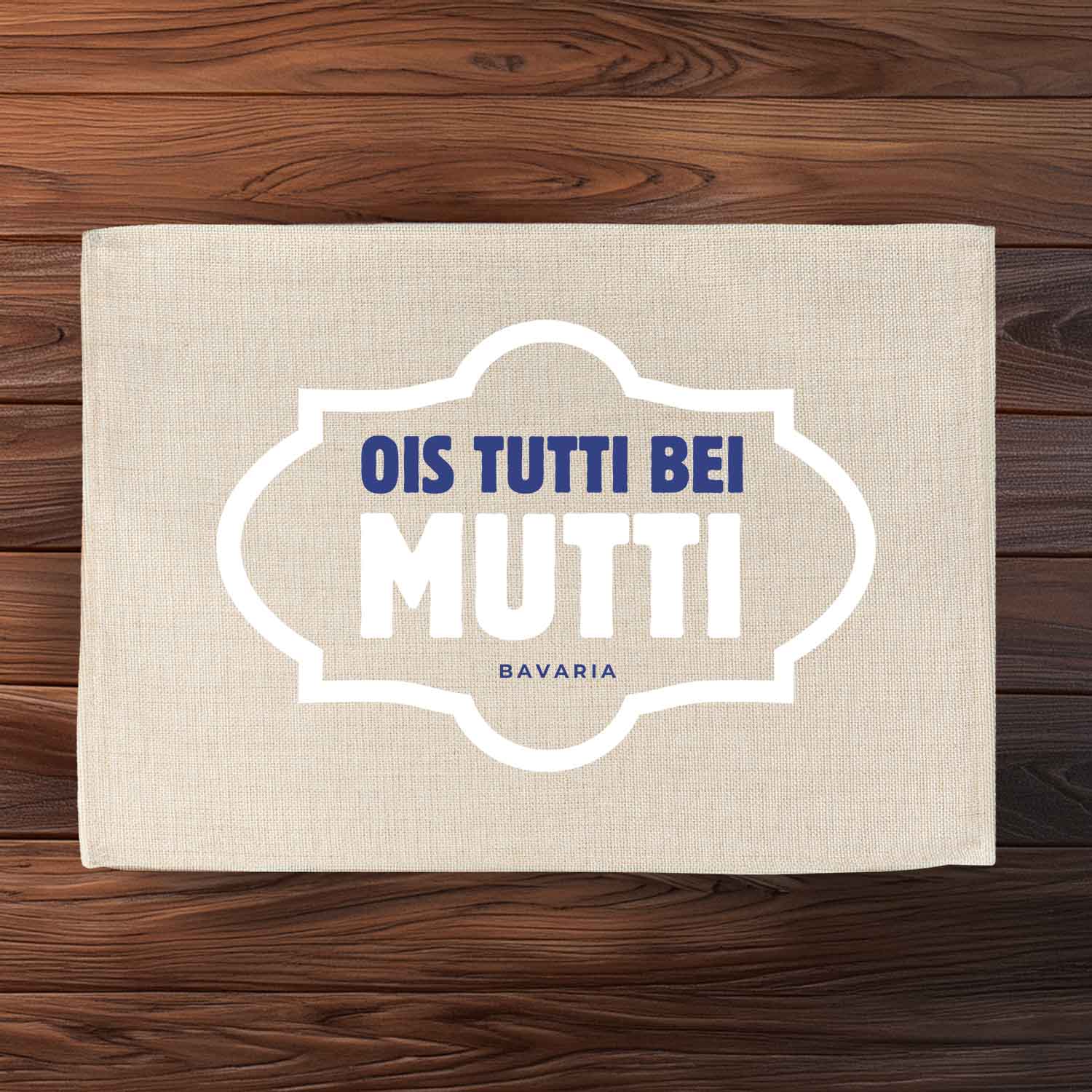 Tischset "Ois tutti bei Mutti"