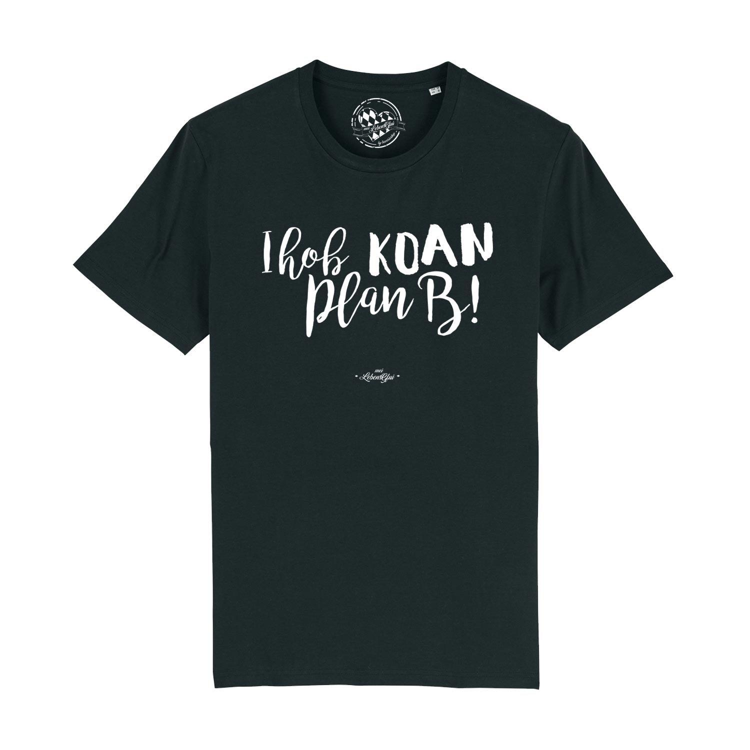 Herren T-Shirt "Koan Plan B..." - bavariashop - mei LebensGfui